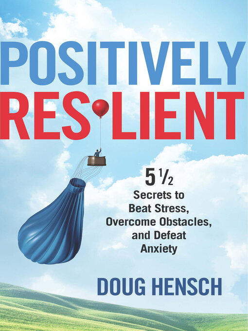 Title details for Positively Resilient by Doug Hensch - Available